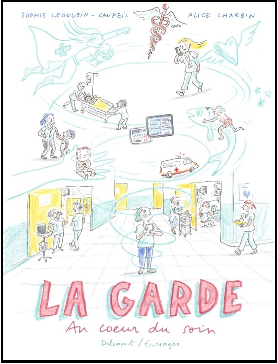 La garde au cœur du soin