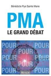 PMA, le grand débat
