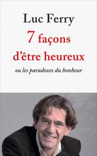 L-7 façons d'être heureux