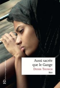 2017-05-22 Aussi sacrée que le Gange